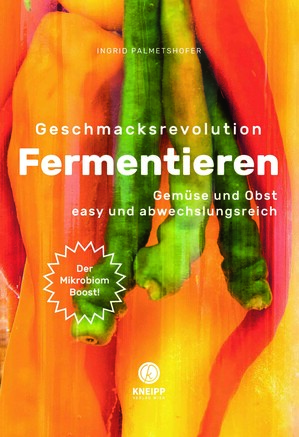 Geschmacksrevolution Fermentieren