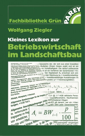 Kleines Lexikon zur Betriebswirtschaft im Landschaftsbau