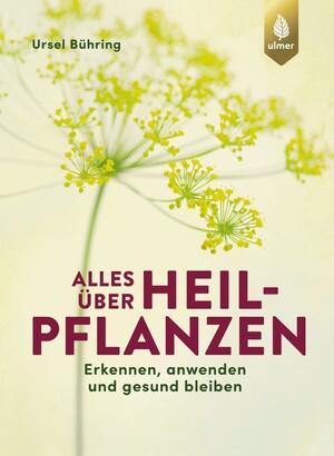 Alles �ber Heilpflanzen